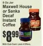 Key Food Maxwell House or Sanka Decaf Instant Coffee offer