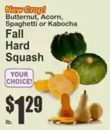 Key Food New Crop! Butternut, Acorn, Spaghetti or Kabocha Fall Hard Squash offer
