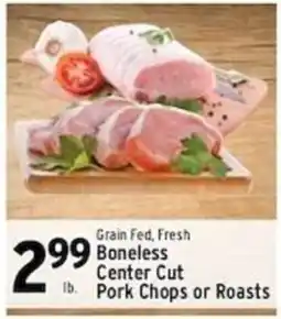 Associated Grain Fed, Fresh Boneless Center Cut Pork Chops or Roasts offer