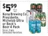 Met Foodmarkets Kona Brewing Co. Presidente, Michelob Ultra or Beck's Beer 4 Pack offer