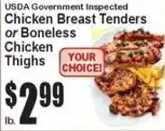 Super Fresh Usda government inspected chicken breast tenders or boneless chicken thighs offer
