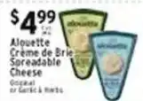 Met Foodmarkets Alouette Crème de Brie Spreadable Cheese offer
