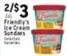 Met Foodmarkets Friendly's ice cream sundoes offer