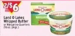 Met Foodmarkets Land O Lakes Whipped Butter or Margarine Quarters offer
