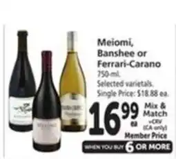 Vons Meiomi, Banshee or Ferrari-Carano offer