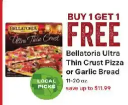 Coborn's Bellatoria Ultra Thin Crust Pizza or Garlic Bread offer