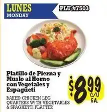La Michoacana Baked Chicken Leg Quarters with Vegetables & Spaghetti Platter offer