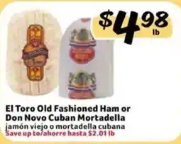 Fresco y Más El Toro Old Fashioned Ham or Don Novo Cuban Mortadella offer