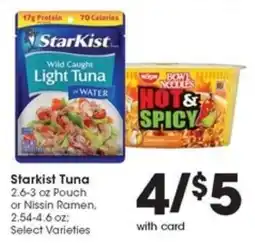 Metro Market Starkist Tuna or Nissin Ramen offer