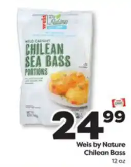 Weis Markets Weis by Nature Chilean Bass offer
