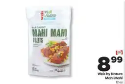 Weis Markets Weis by Nature Mahi Mahi offer