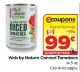 Weis Markets Weis by Nature Canned Tomatoes offer