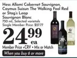 Pavilions Hess Allomi Cabernet Sauvignon, Caymus Suisun The Walking Fool Red or Stag's Leap Sauvignon Blanc offer
