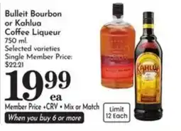 Pavilions Bulleit Bourbon or Kahlua Coffee Liqueur offer