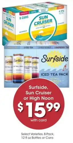 Fry's Surfside, Sun Cruiser or High Noon offer