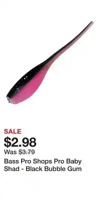 Cabela's Bass Pro Shops Pro Baby Shad - Black Bubble Gum offer