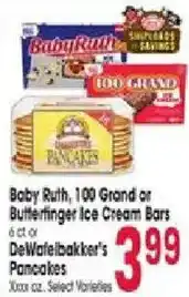 Jewel-Osco Baby Ruth, 100 Grand or Butterfinger Ice Cream Bars or DeWafelbakker's Pancakes offer