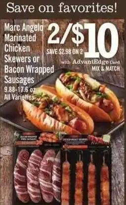 Price Chopper Marc Angeli Marinated Chicken Skewers or Bacon Wrapped Sausages offer