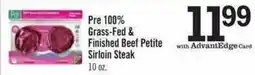 Price Chopper Pre 100% Grass-Fed & Finished Beef Petite Sirloin Steak offer