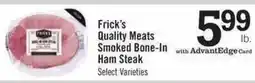 Price Chopper Frick's Quality Meats Smoked Bone-In Ham Steak offer