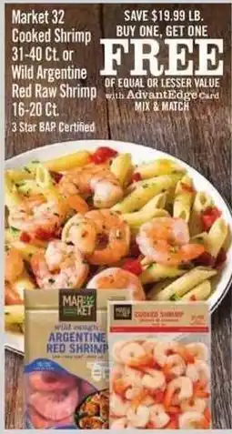 Price Chopper Market 32 Cooked Shrimp or Wild Argentine Red Raw Shrimp offer