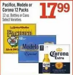 Price Chopper Pacifico Modelo or Corona 12 Packs offer