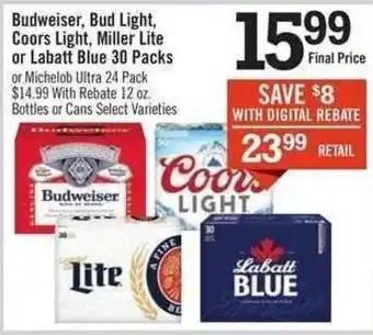 Price Chopper Budweiser, Bud Light, Coors Light, Miller Lite or Labatt Blue 30 Packs offer