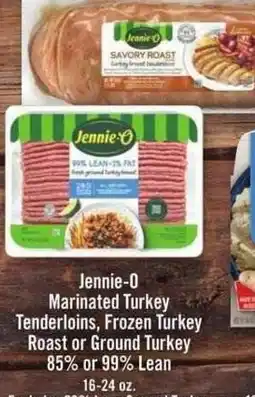 Price Chopper Jennie-0 Marinated Turkey Tenderloins, Frozen Turkey Roast or Ground Turkey offer