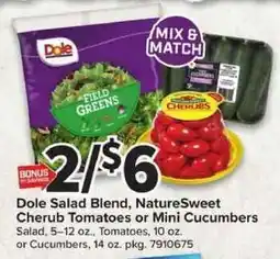 Giant Food Dole Salad Blend, NatureSweet Cherub Tomatoes or Mini Cucumbers offer