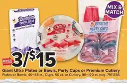 Giant Food Giant Ultra Plates or Bowls, Party Cups or Premium Cutlery offer