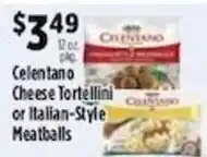 Pioneer Supermarkets Celentano Cheese Tortellini or Italian-Style Meatballs offer