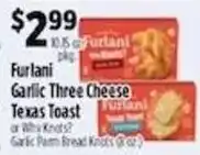 Pioneer Supermarkets Furlani Garlic Three Cheese Texas Toast or Why Knots? Garlic Parm Bread Knots offer