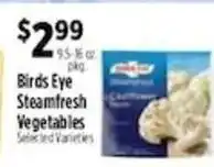 Pioneer Supermarkets Birds Eye Steamfresh Vegetables offer