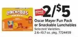 Oscar Mayer Fun Pack or Snackable Lunchables