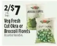 Pioneer Supermarkets Veg Fresh Cut Okra or Broccoli Florets offer