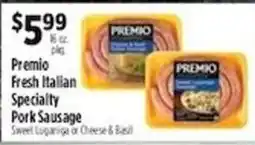 Pioneer Supermarkets Premio fresh italian specialty pork sausage offer