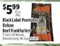 Pioneer Supermarkets Black Label Provisions Deluxe Beef Frankfurters offer