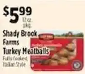 Pioneer Supermarkets Shady Brook Farms Turkey Meatballs offer