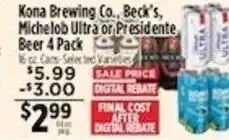 Pioneer Supermarkets Kona Brewing Co., Beck's, Michelob Ultra or Presidente Beer 4 Pack offer