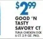Associated Good 'n Tasty Savory Ct Tuna Chicken Dck offer