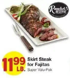Rancher's Reserve Skirt Steak for Fajitas
