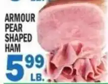 C Town Armour pear shaped ham offer
