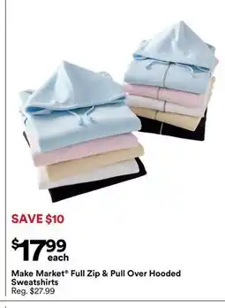 Michaels Make Market Full Zip & Pull Over Hooded Sweatshirts offer