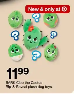Target BARK Cleo the Cactus Rip-&-Reveal plush dog toys offer