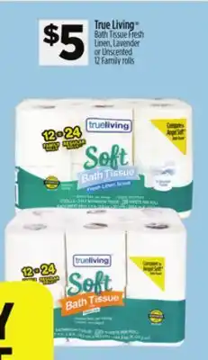 Dollar General True Living Bath Tissue Fresh Linen, Lavender or Unscented offer
