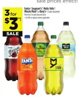 Dollar General Fanta , Seagram's , Mello Yello , Minute Maid or Barq's offer