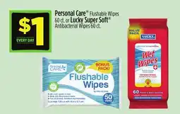 Dollar General Personal Care Flushable Wipes 60 ct. or Lucky Super Soft Antibacterial Wipes 60 ct offer