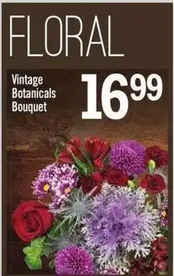Price Chopper Vintage Botanicals Bouquet offer