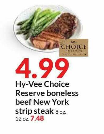 Hy-Vee Hy-Vee Choice Reserve Boneless Beef New York Strip Steak offer