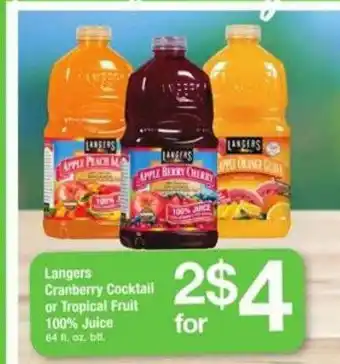 ACME Langers Craberry Cocktail Or Tropical Fruit 100% Juice offer